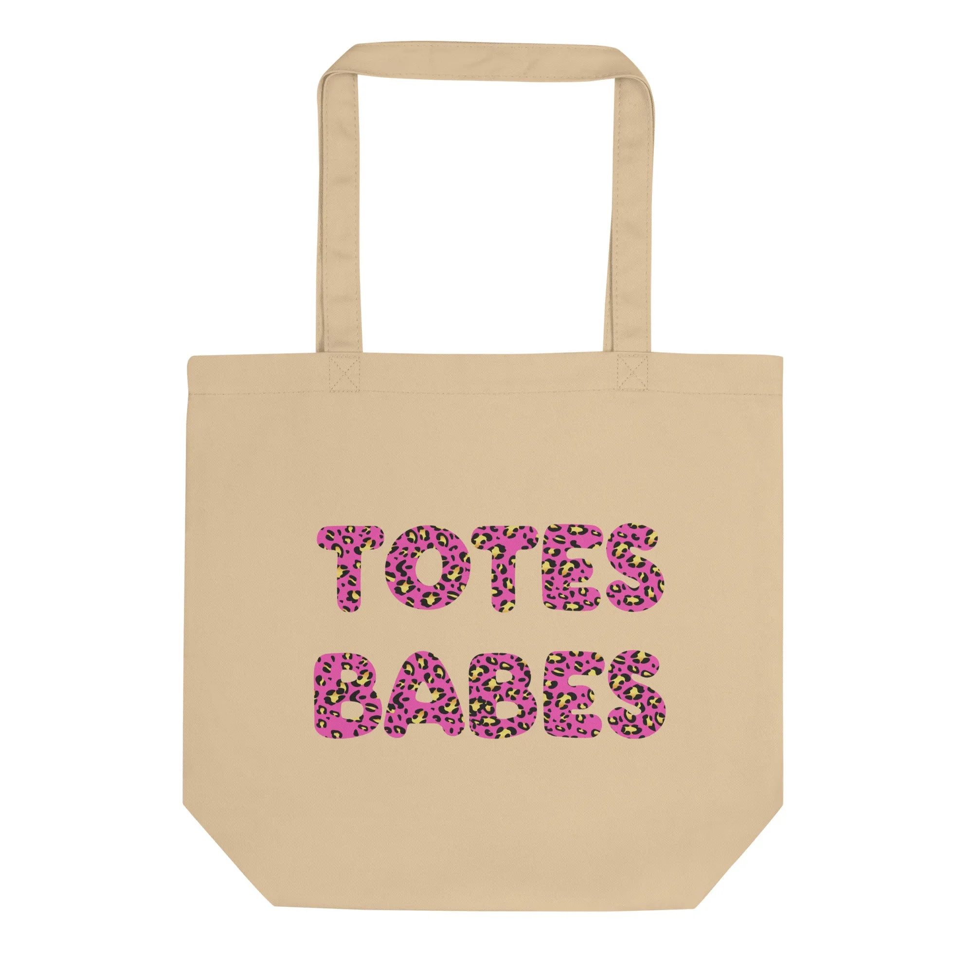 Totes Babes Eco Tote Bag