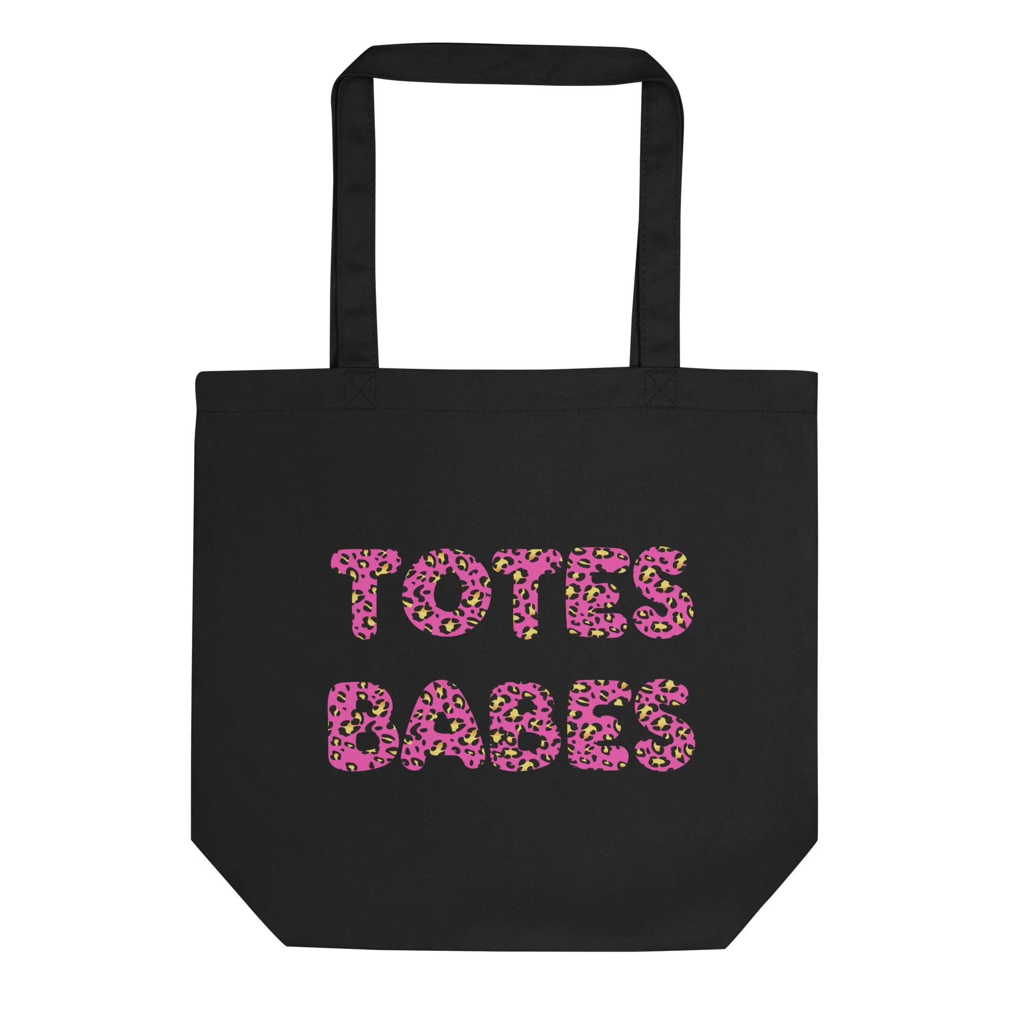 Totes Babes Eco Tote Bag